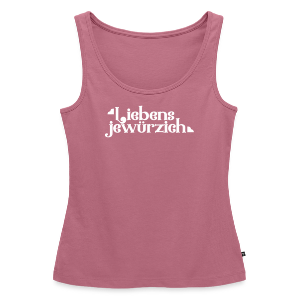 Liebensjewürzich - Frauen Bio Tank Top - Mauve