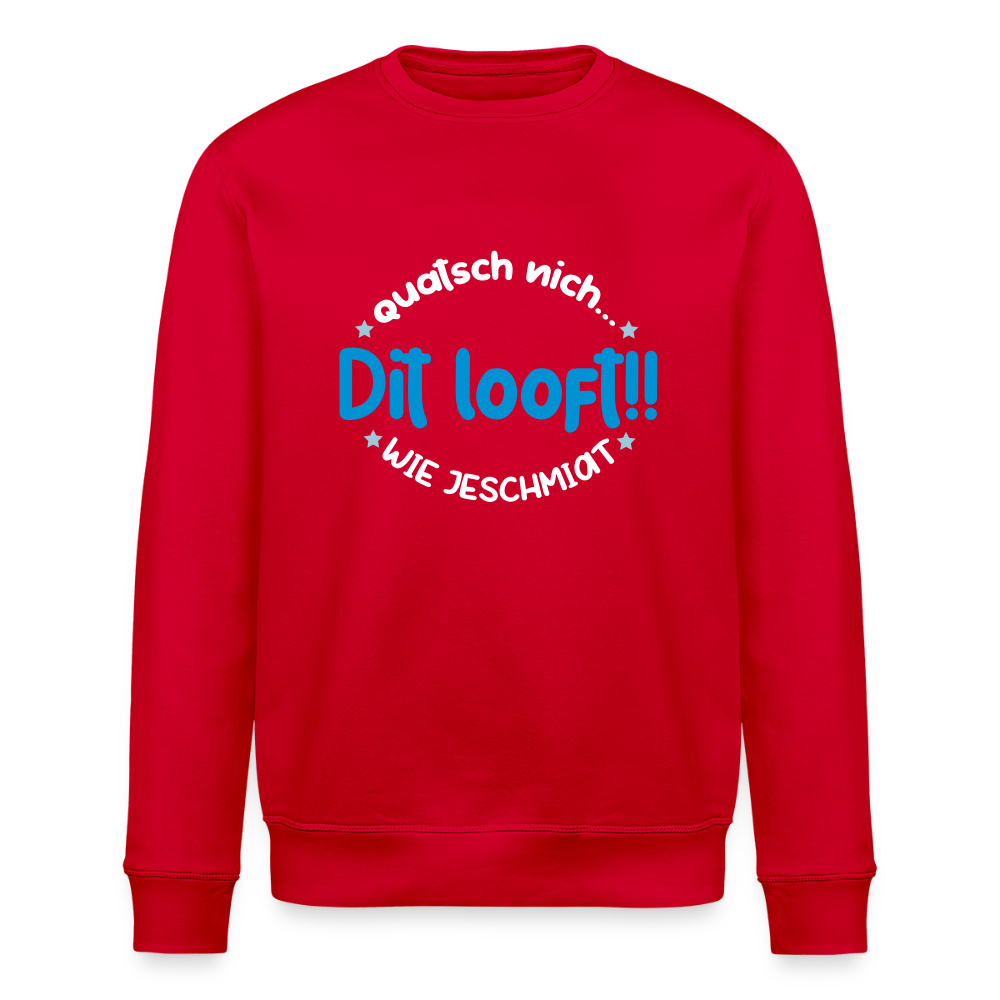 Dit Looft! - Unisex Bio Sweatshirt - Rot