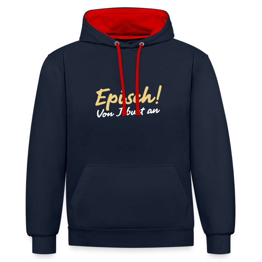 Episch! Von Jeburt an - Kontrast Hoodie - Navy/Rot