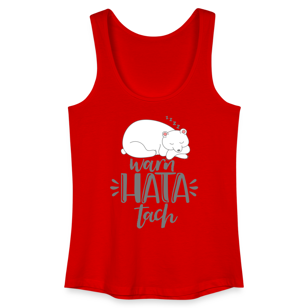 Warn hata Tach - Frauen Bio Tank Top - Rot