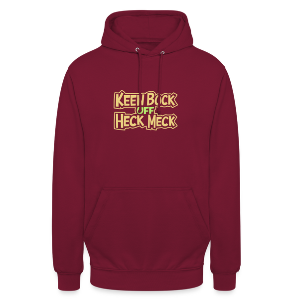 Keen Bock uff Heck Meck - Unisex Hoodie - Bordeaux