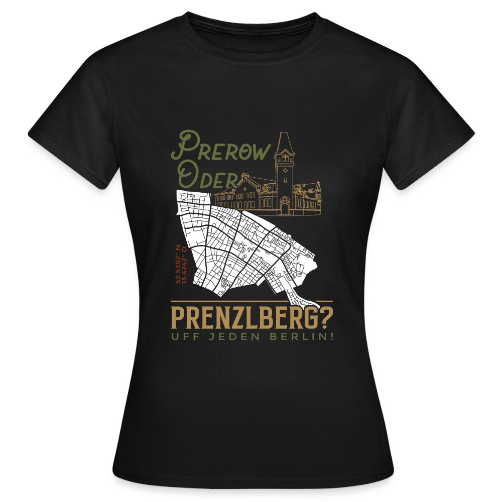 Prerow oder Prenzlberg - Frauen Premium T-Shirt - Schwarz
