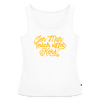 Jeh mah nich uffn Keks gelb - Frauen Bio Tank Top - Weiß