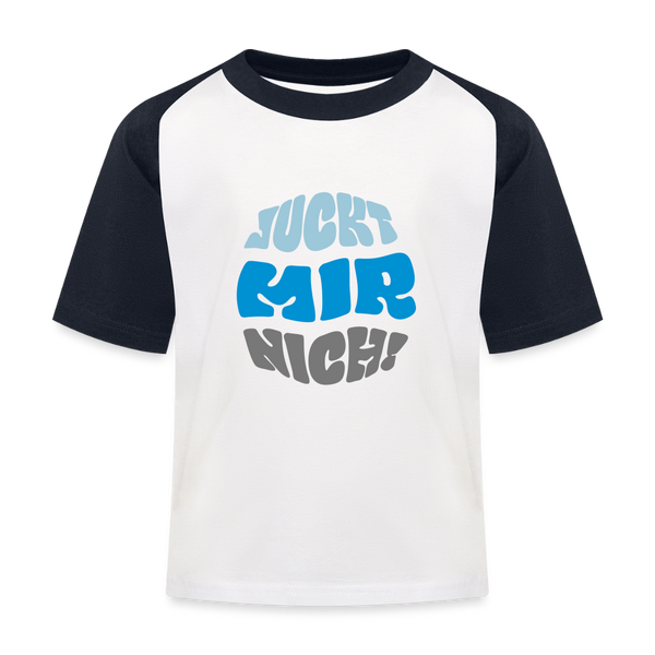 Juckt Mir Nich! - Kinder Baseball T-Shirt - Weiß/Navy