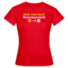 Nich mürrisch! Jedankenreich! - Frauen Premium T-Shirt - Rot