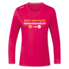 Nich mürrisch! Jedankenreich! - Frauen Sport Langarmshirt - dunkles Pink