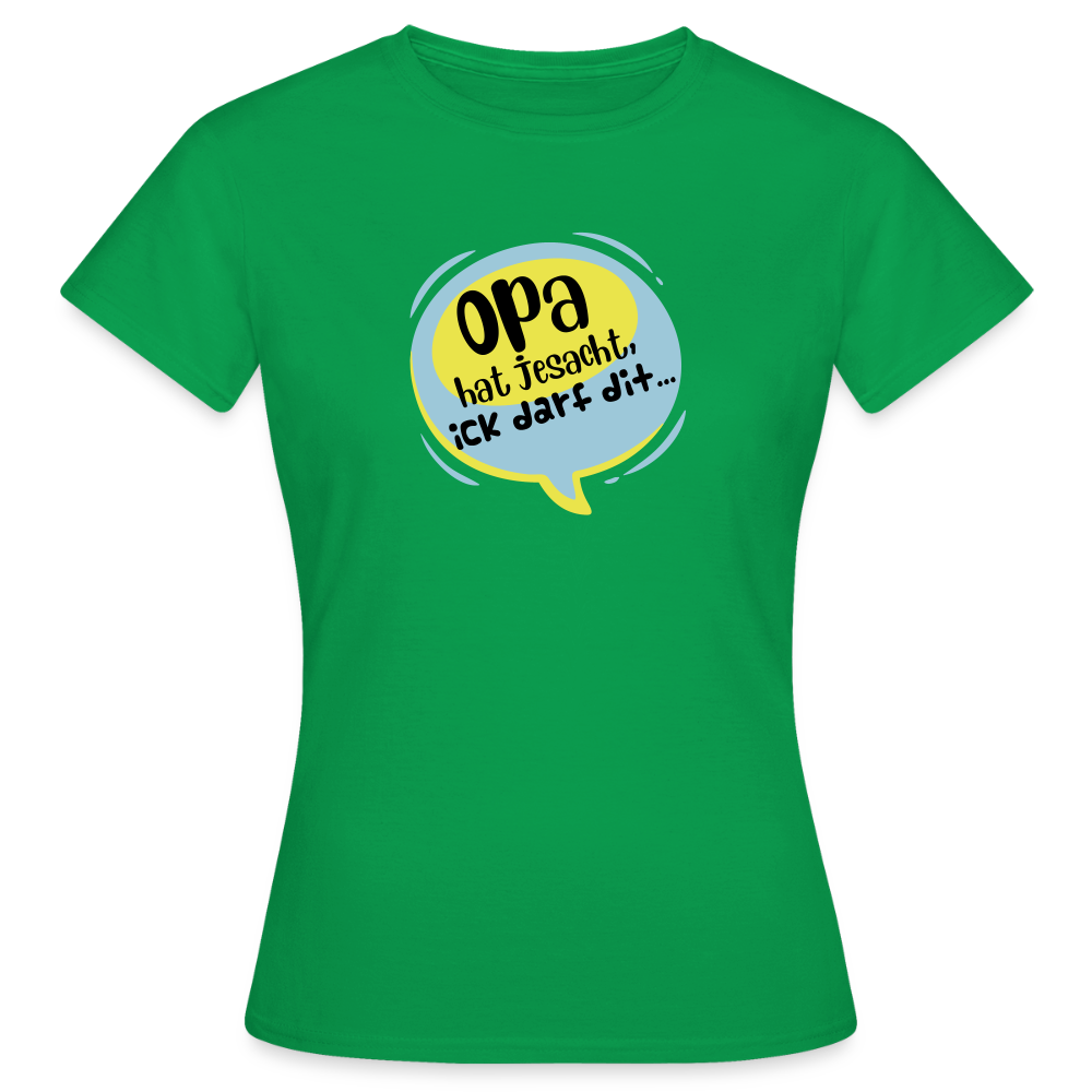 Ick darf dit! - Frauen Premium T-Shirt - Kelly Green