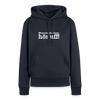Wenn de dit liest, hör uf! - Frauen Premium Hoodie - Navy