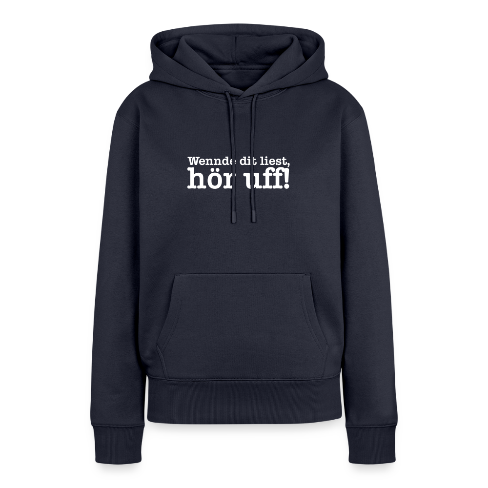 Wenn de dit liest, hör uf! - Frauen Premium Hoodie - Navy
