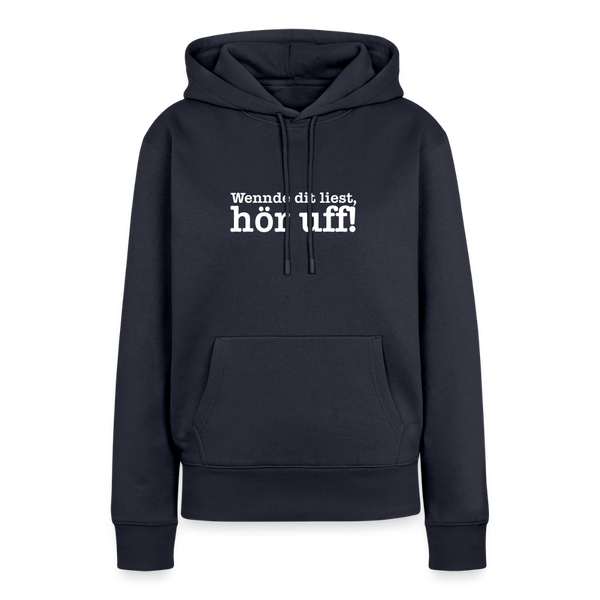 Wenn de dit liest, hör uf! - Frauen Premium Hoodie - Navy