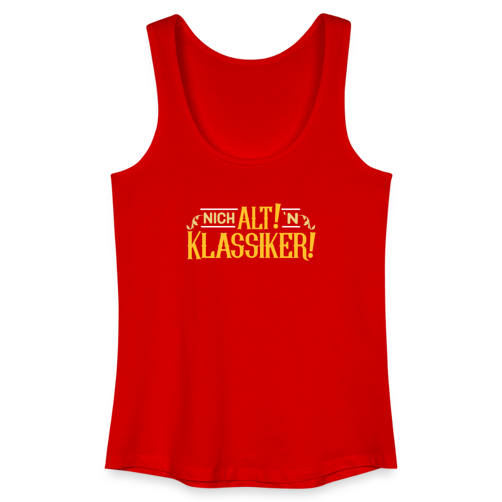 Nich alt! 'n Klassiker! - Frauen Bio Tank Top - Rot