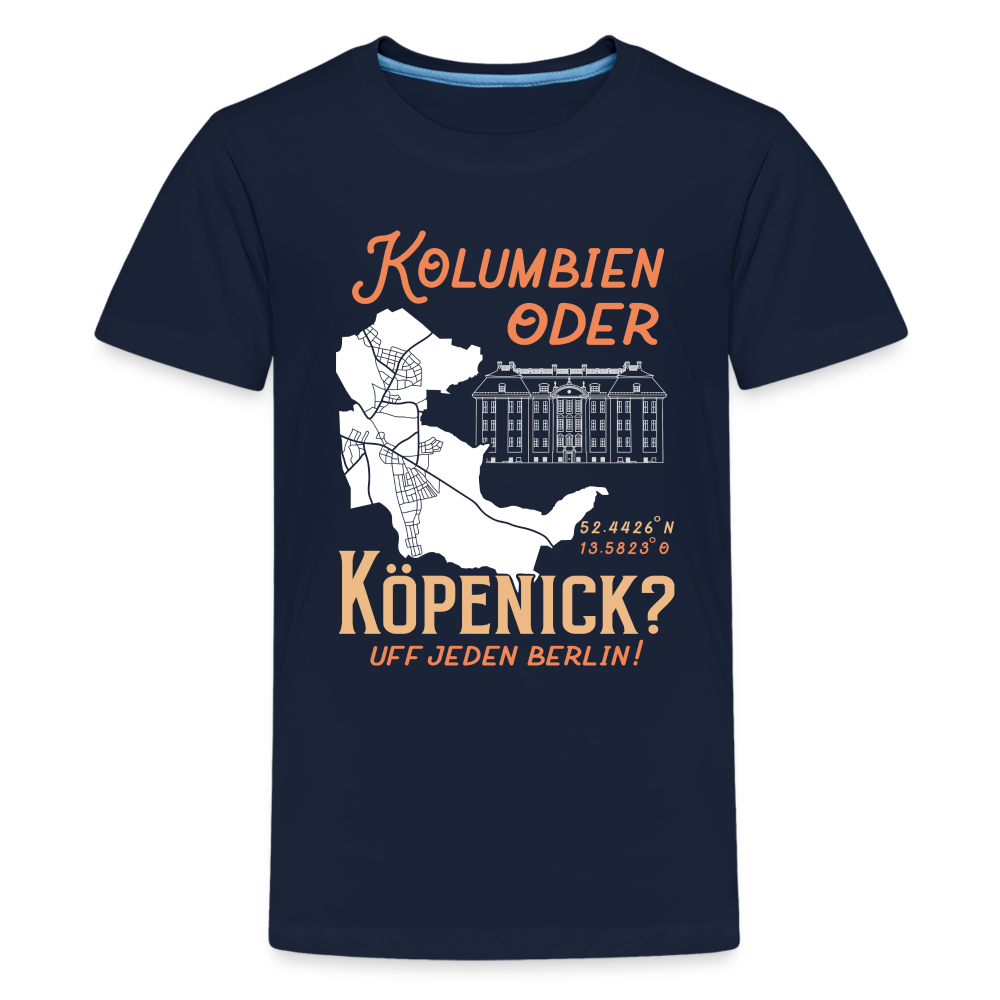 Kolumbien oder Köpenick - Teenager Premium T-Shirt - Navy