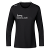 Sorry, keene Zeit! - Frauen Sport Langarmshirt - Schwarz
