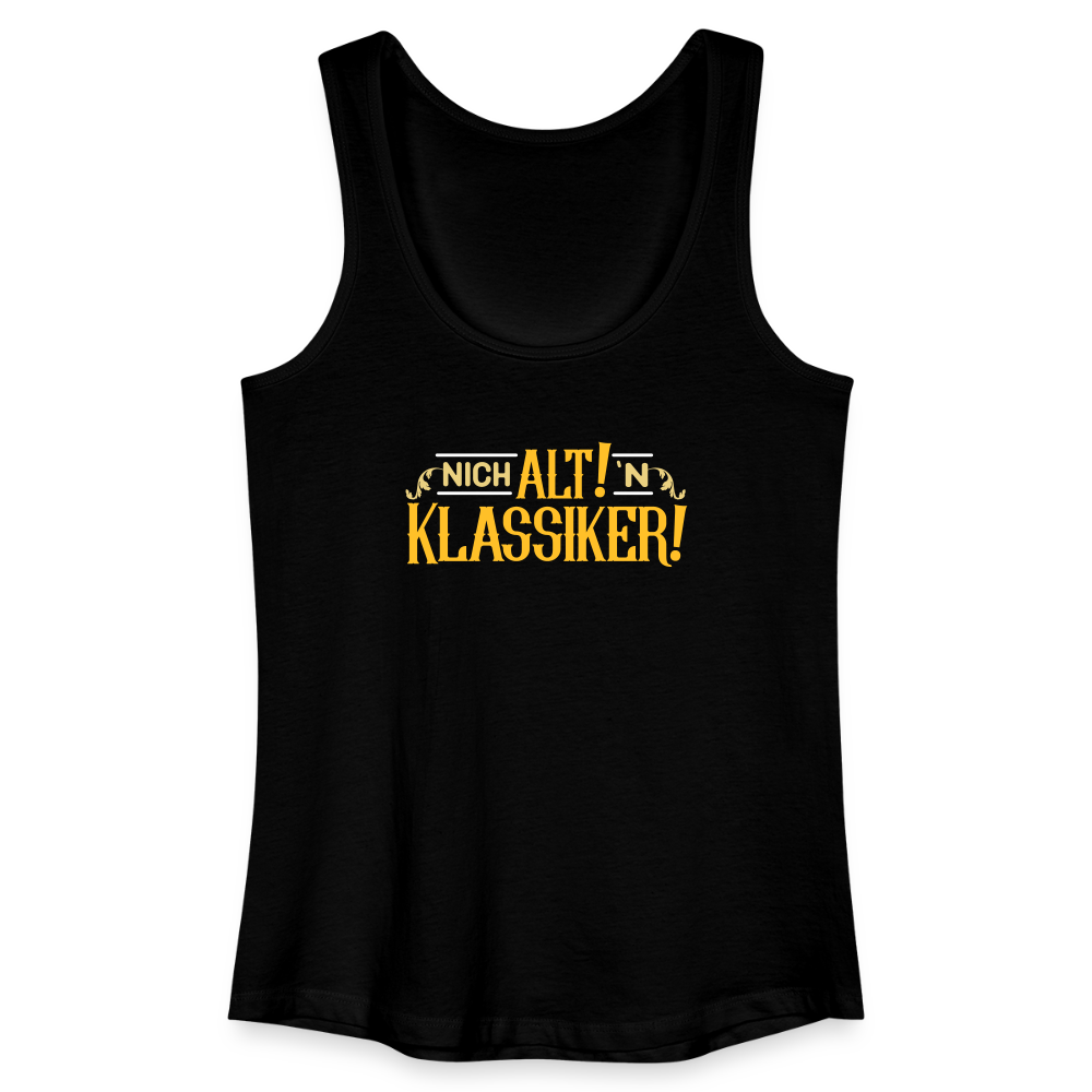 Nich alt! 'n Klassiker! - Frauen Bio Tank Top - Schwarz