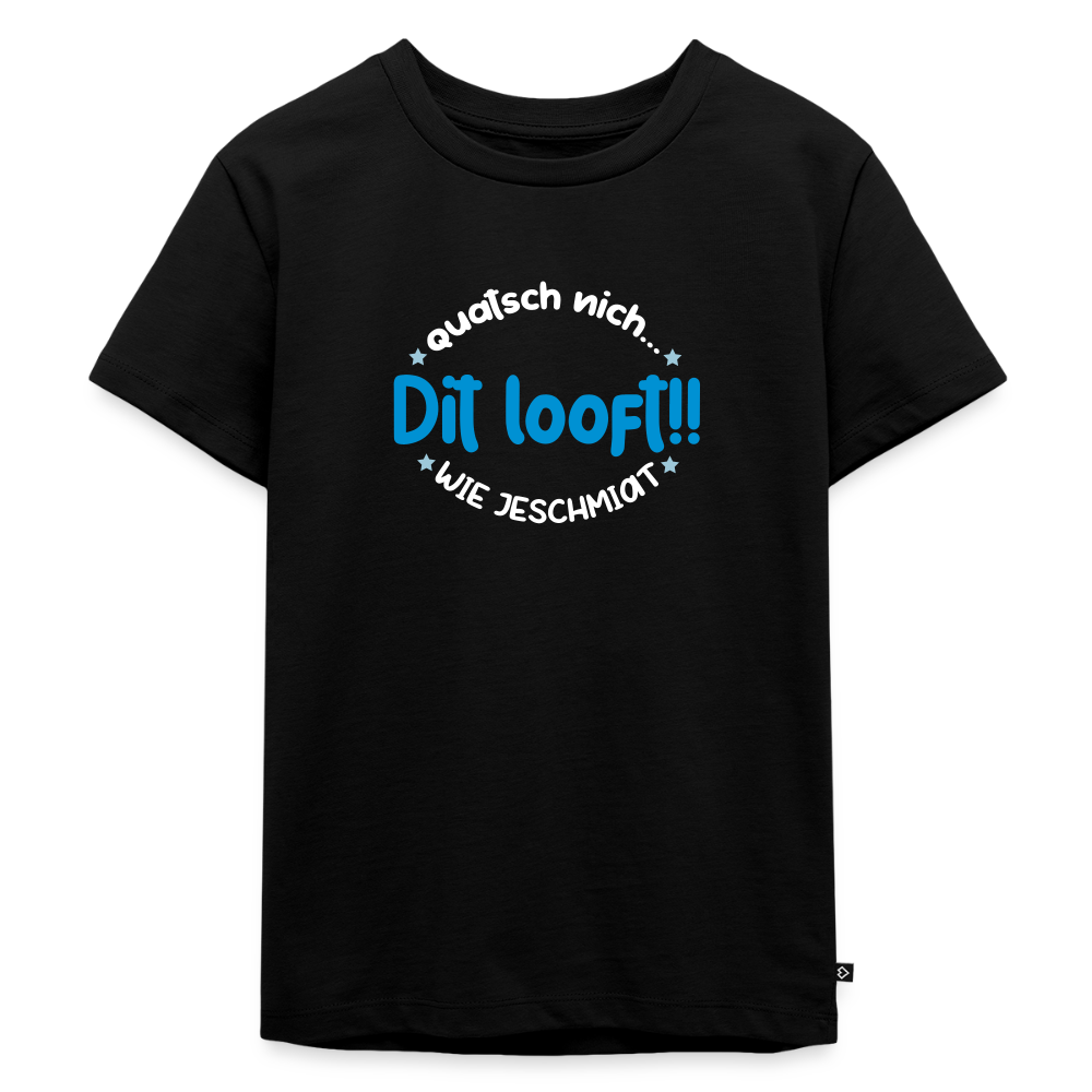 Dit Looft! - Kinder Premium T-Shirt - Schwarz