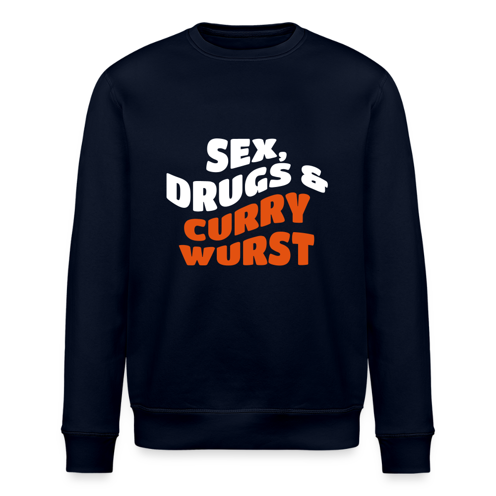 Sex, Drucks & Currywurst - Unisex Bio Sweatshirt - Navy