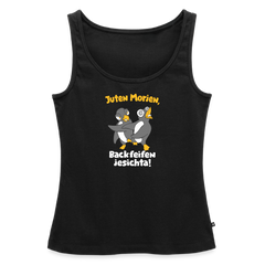 Juten Morjen, Backfeifenjesichta! - Frauen Bio Tank Top | Berlin