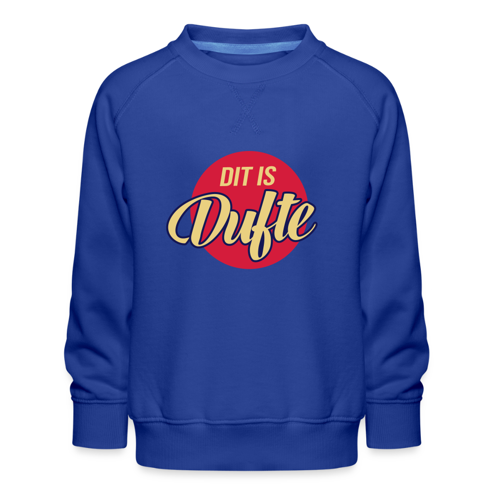 Dit Is Dufte - Kinder Premium Sweatshirt - Royalblau