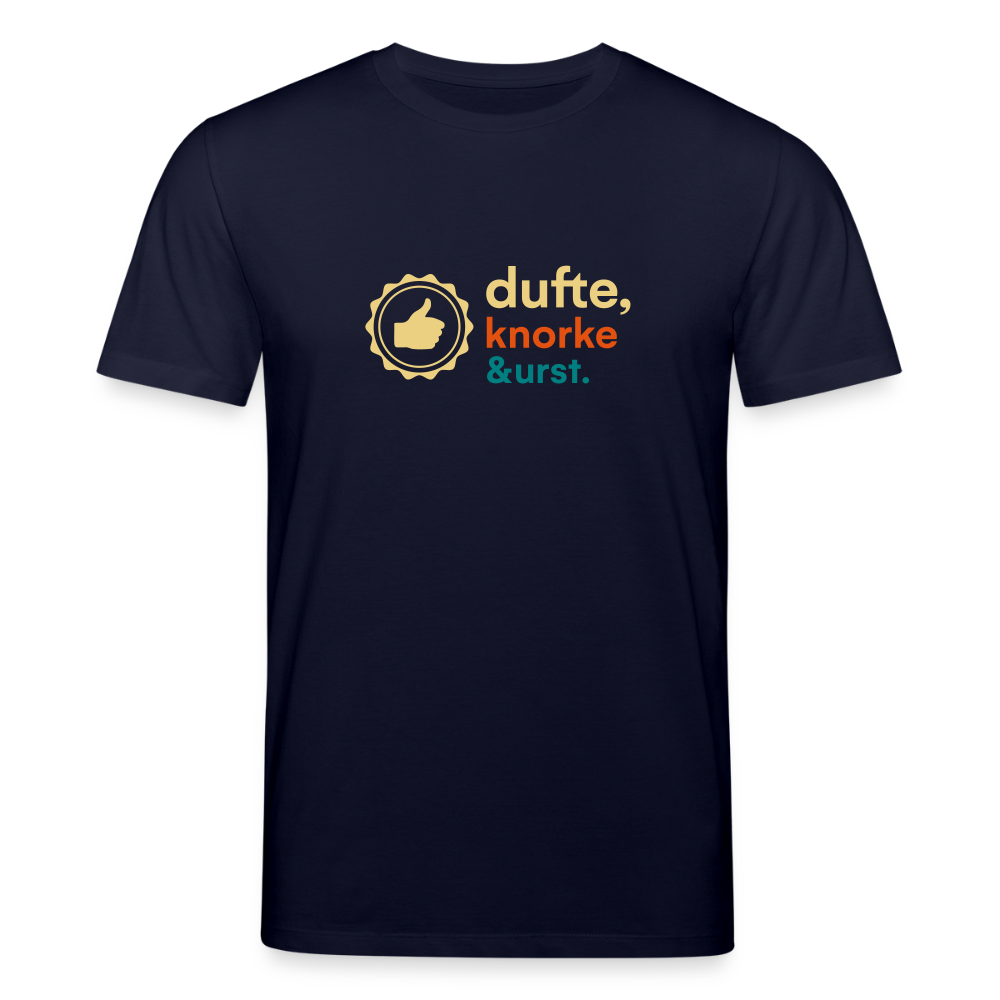 Dufte, Knorke, Urst - Unisex Bio T-Shirt - Navy