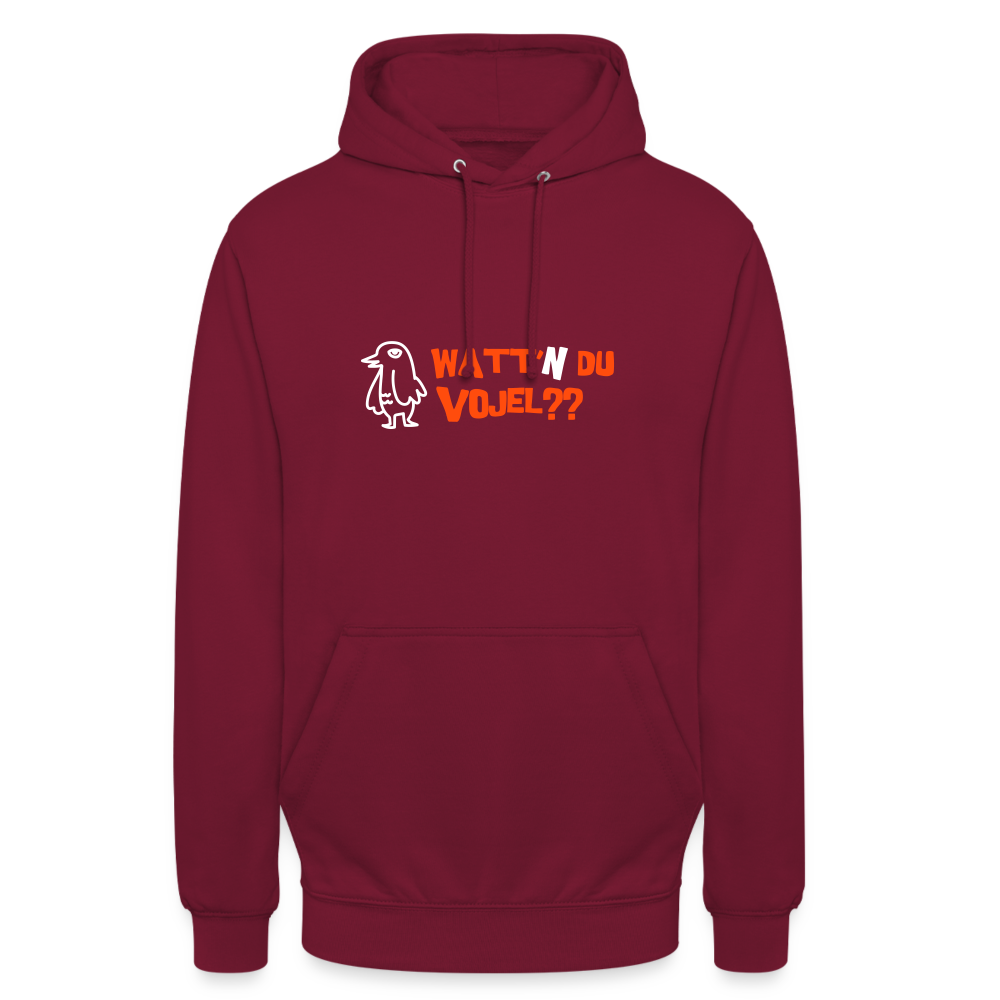 Watt'n du Vojel - Unisex Hoodie - Bordeaux