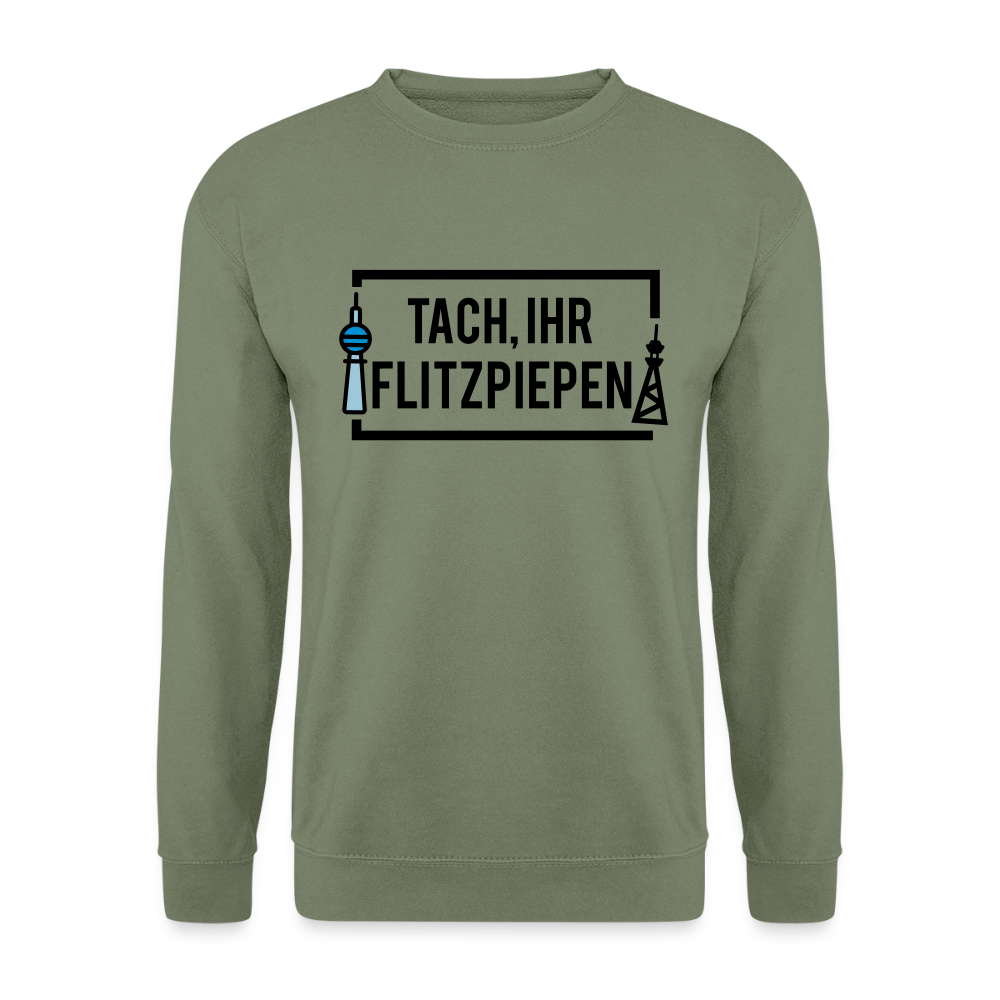 Tach ihr Flitzpiepen - Unisex Pullover - Armeegrün