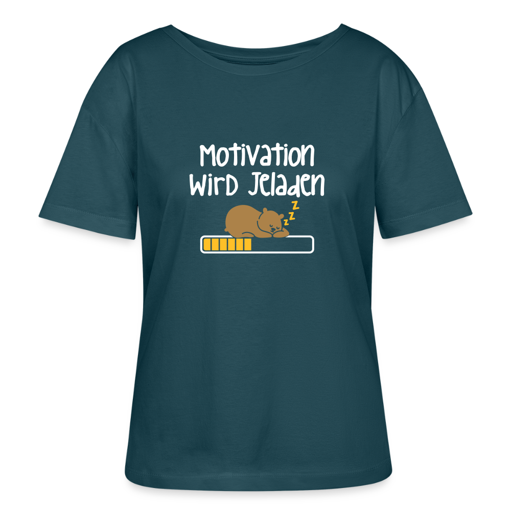 Motivation Wird Jeladen Warten - Relaxed Rundhals Frauen Bio-T-Shirt - Dunkles Petrol