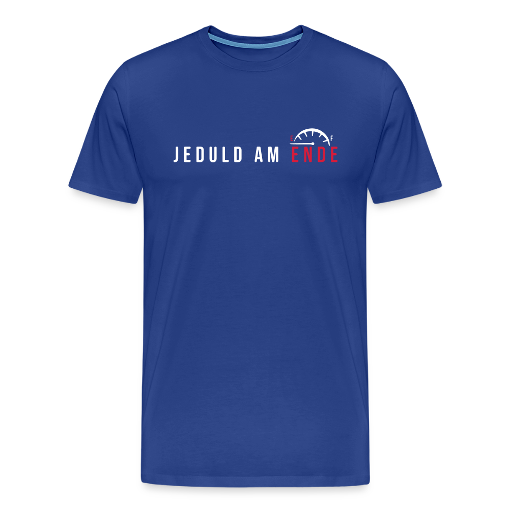 Jeduld am Ende - Männer Premium T-Shirt - Königsblau