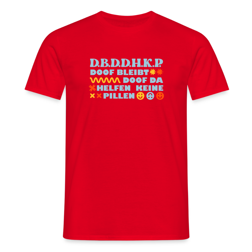 d.b.d.d.h.k.P - Männer Premium T-Shirt - Rot