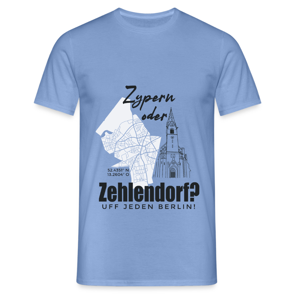 Zypern oder Zehlendorf - Männer Premium T-Shirt - carolina blue