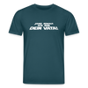 Janz jenau! Ick bin dein Vata! - Unisex Bio T-Shirt - Dunkles Petrol