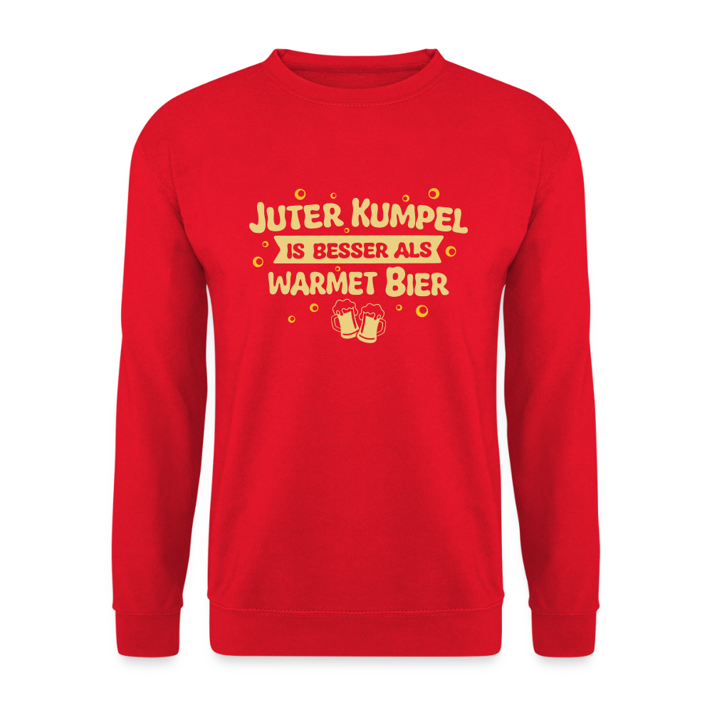 Juter Kumpel ist besser als warmet Bier - Unisex Pullover - Rot