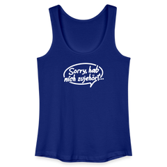 sorry, hab nich zujehört... - Frauen Bio Tank Top