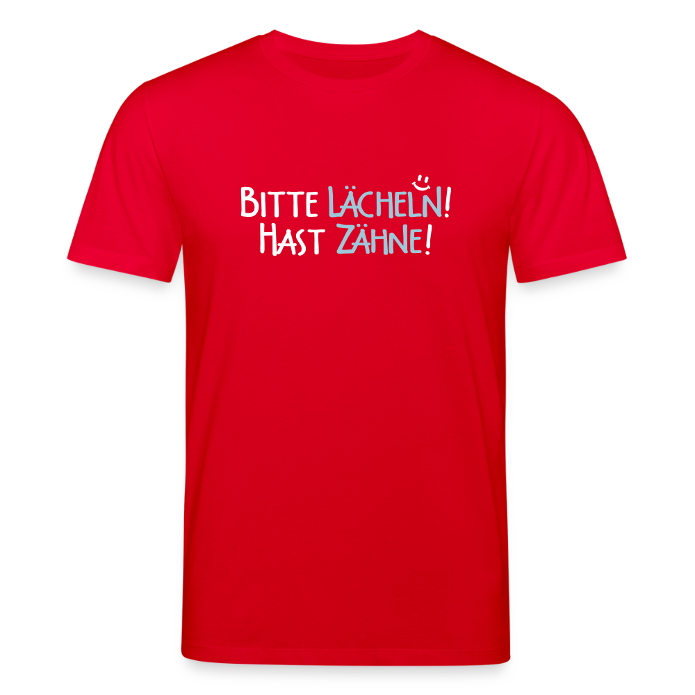 Bitte lächeln! Hast Zähne! - Unisex Bio T-Shirt - Rot