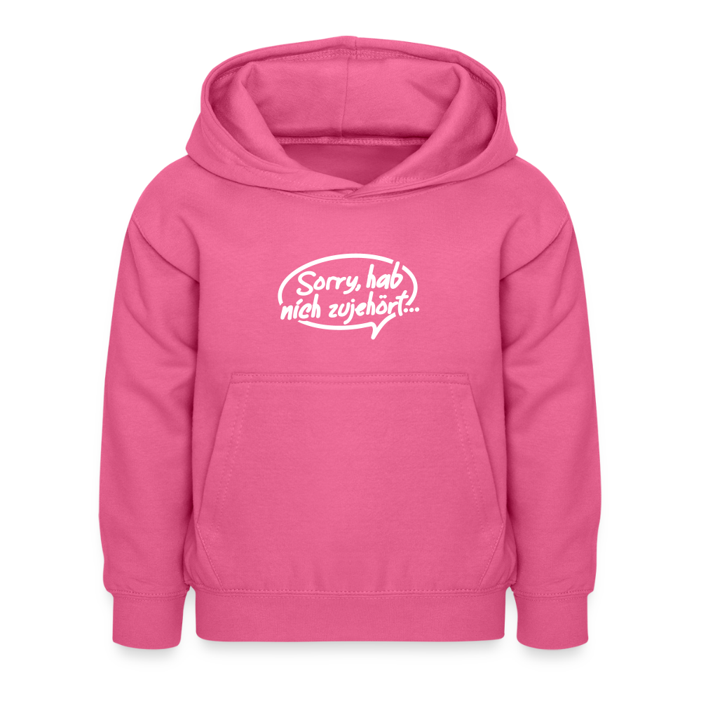sorry, hab nich zujehört... - Kinder Hoodie - Pink