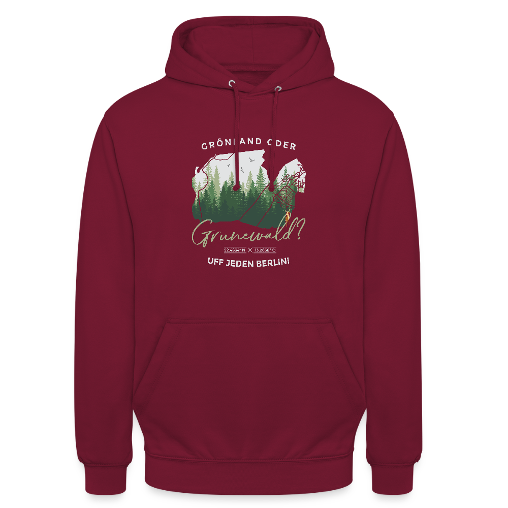 Grönland oder Grunewald - Unisex Hoodie - Bordeaux