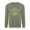 NETT KANN ICK OOCH! - Unisex Pullover - Armeegrün
