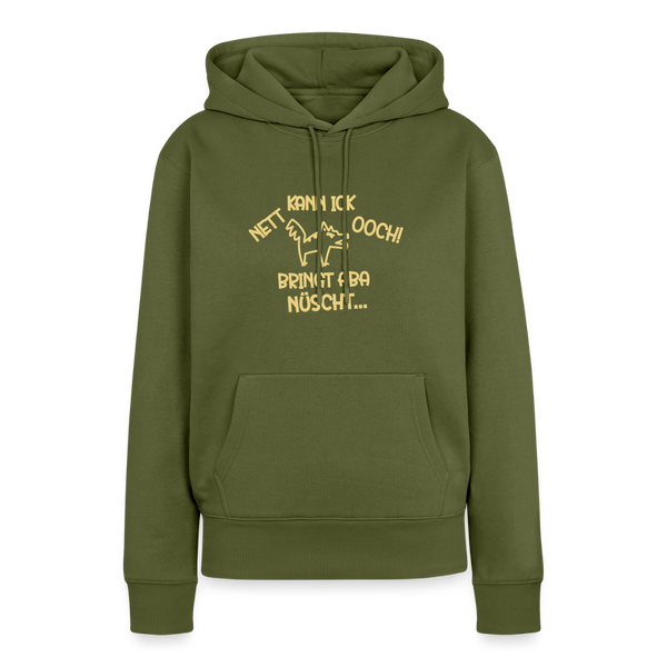 NETT KANN ICK OOCH! - Frauen Premium Hoodie - Khaki