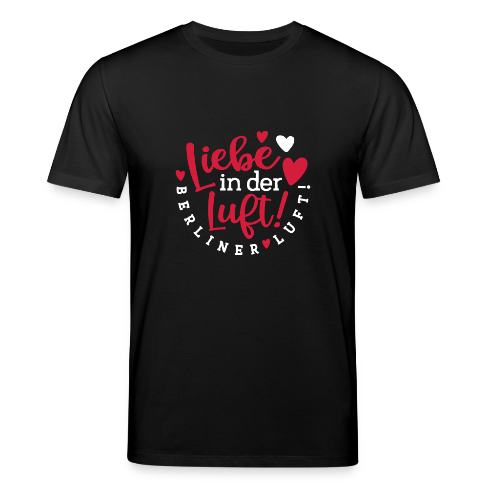 Liebe in der Luft! Berliner Luft! - Unisex Bio T-Shirt - Schwarz