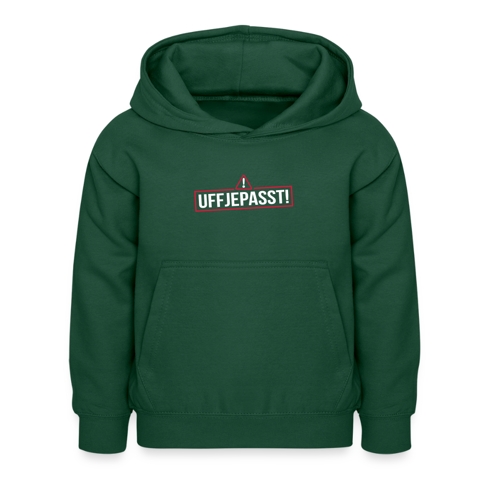 Uffjepasst! - Kinder Hoodie - Flaschengrün