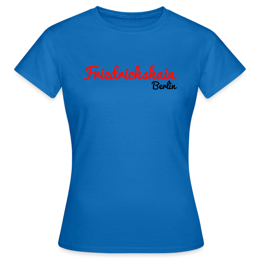 Friedrichshain Berlin - Frauen Premium T-Shirt - Royalblau