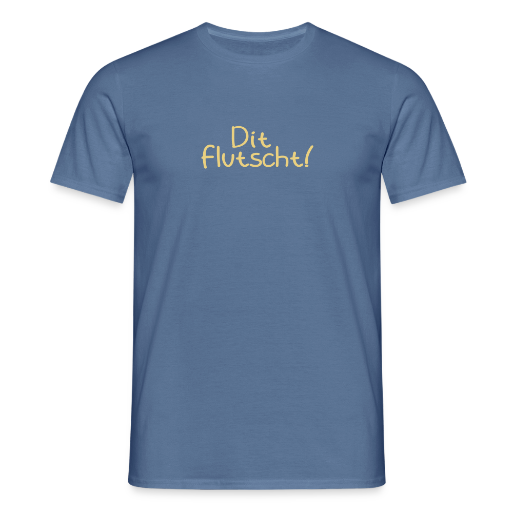 Dit flutscht! - Männer Premium T-Shirt - Taubenblau
