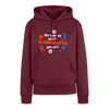 Mit'n Klammabeutel jepudat - Frauen Premium Hoodie - Burgunderrot