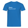 Sorry, keene Zeit! - Männer Premium T-Shirt - Royalblau