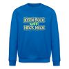 Keen Bock uff Heck Meck - Unisex Bio Sweatshirt - Königsblau
