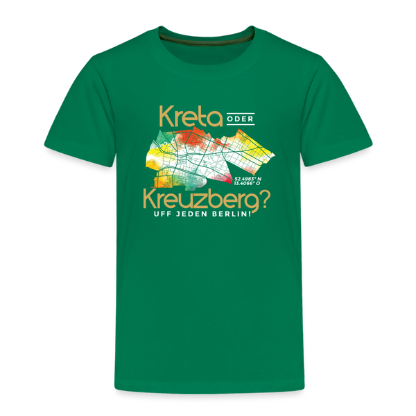 Kreta oder Kreuzberg - Kinder Premium T-Shirt - Kelly Green