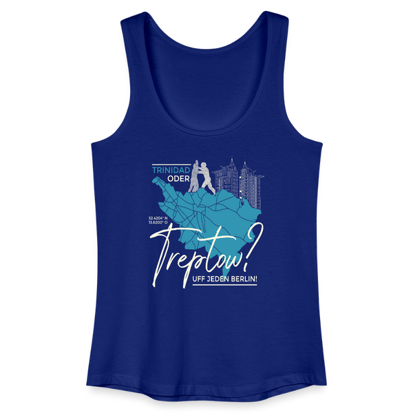 Trinidad oder Treptow - Frauen Bio Tank Top - Königsblau