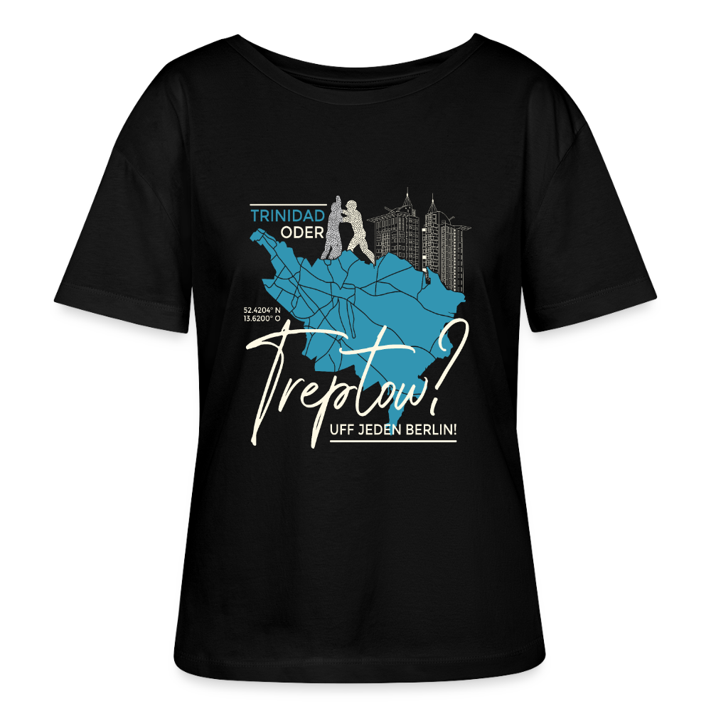 Trinidad oder Treptow - Relaxed Rundhals Frauen Bio-T-Shirt - Schwarz