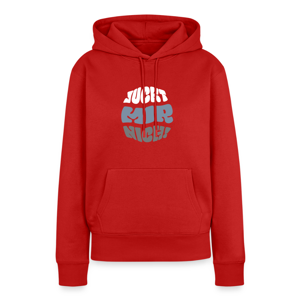 Juckt Mir Nich! - Frauen Premium Hoodie - Rot