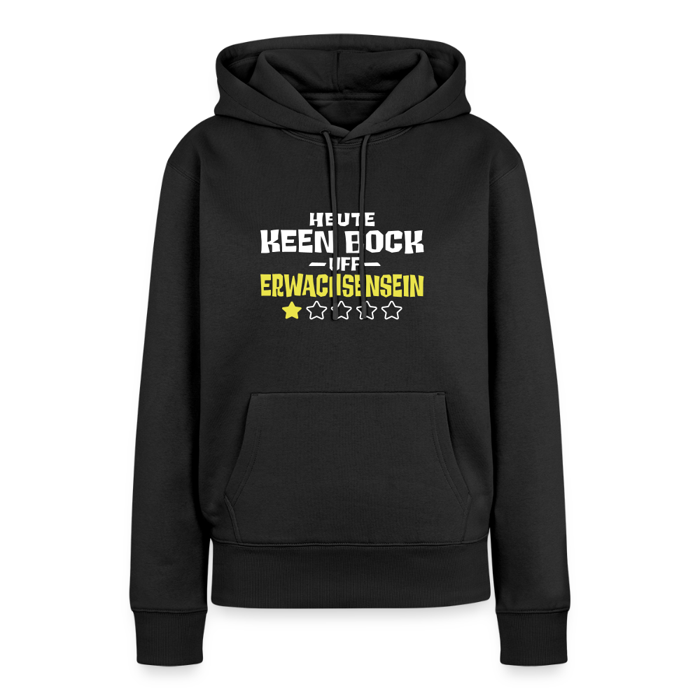 Keen Bock uff Erwachsensein - Frauen Premium Hoodie - Schwarz