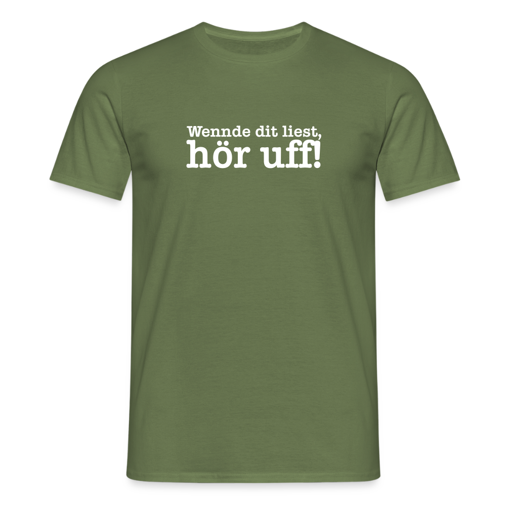 Wenn de dit liest, hör uf! - Männer Premium T-Shirt - Militärgrün